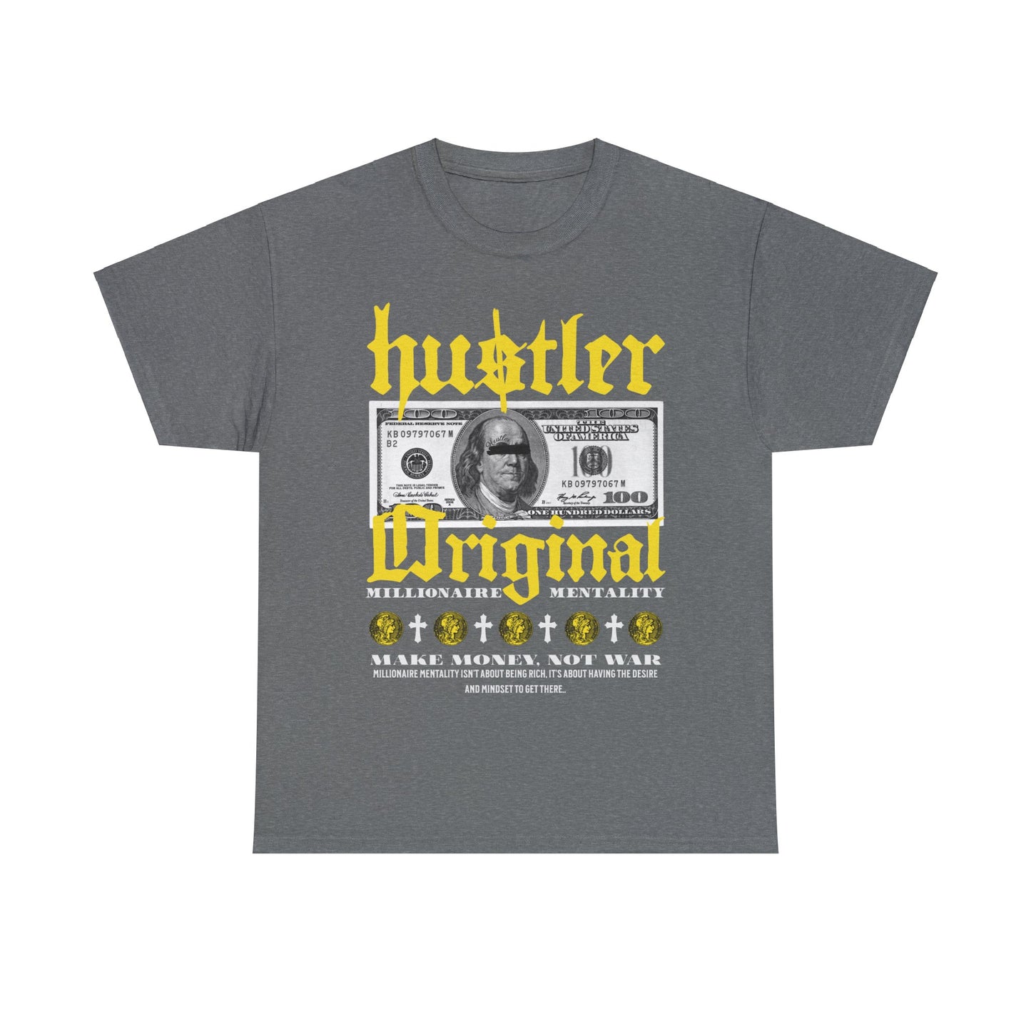 Millionaire Mentality Hustler Original Unisex Heavy Cotton Tee