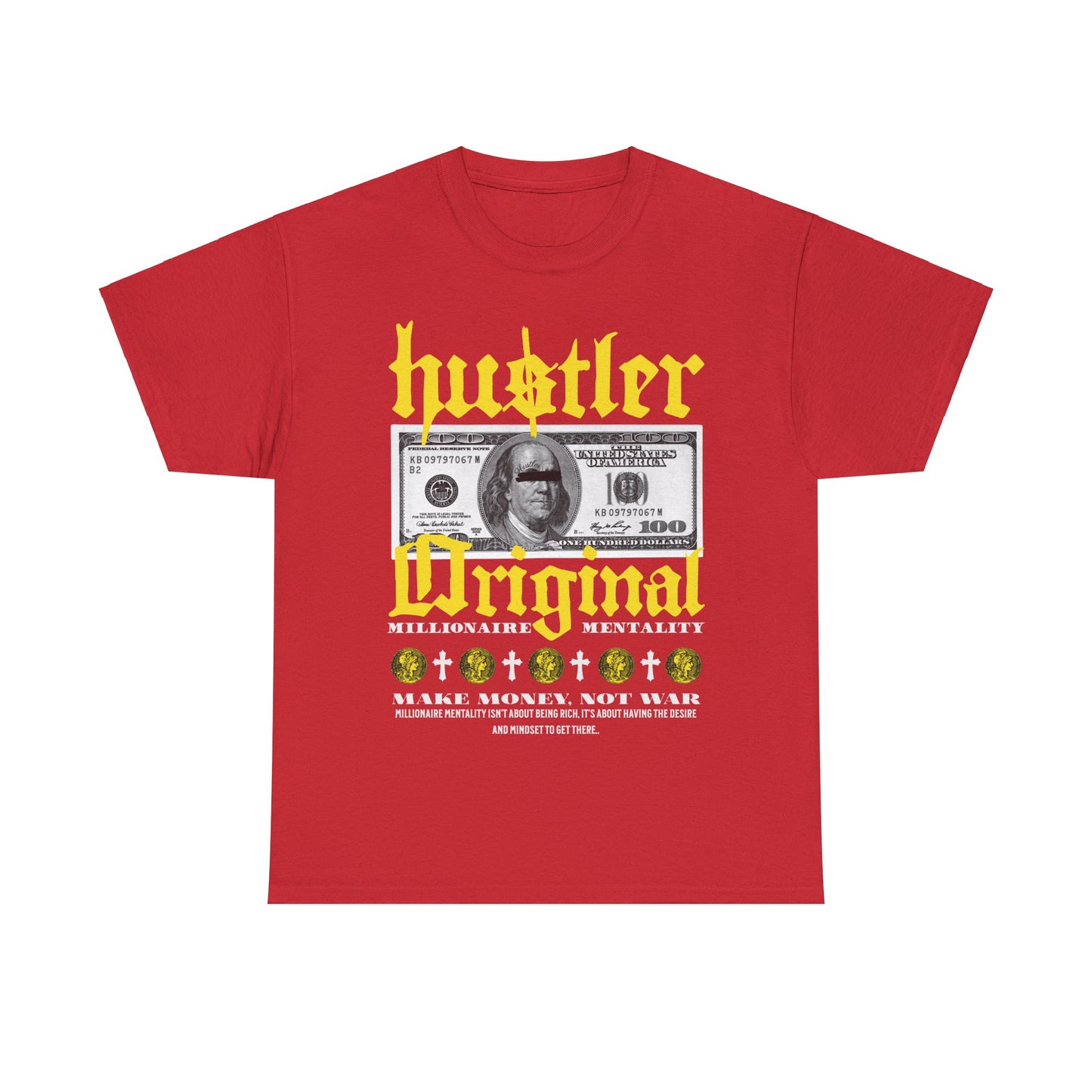 Millionaire Mentality Hustler Original Unisex Heavy Cotton Tee