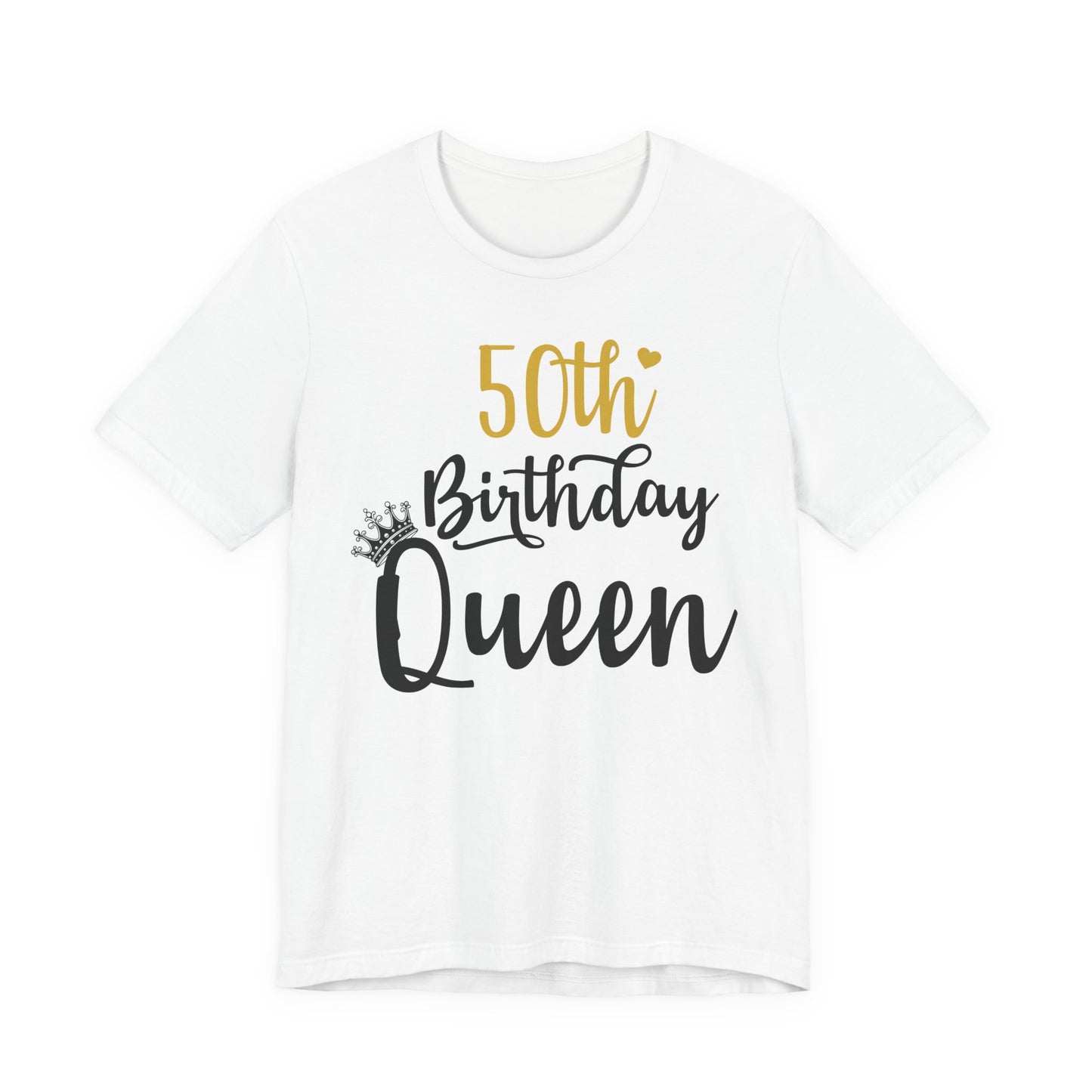 50th Birthday Queen T-Shirt, Unisex Tee for Milestone Birthdays, Gift for Her, Celebration Shirt, Birthday Party Top
