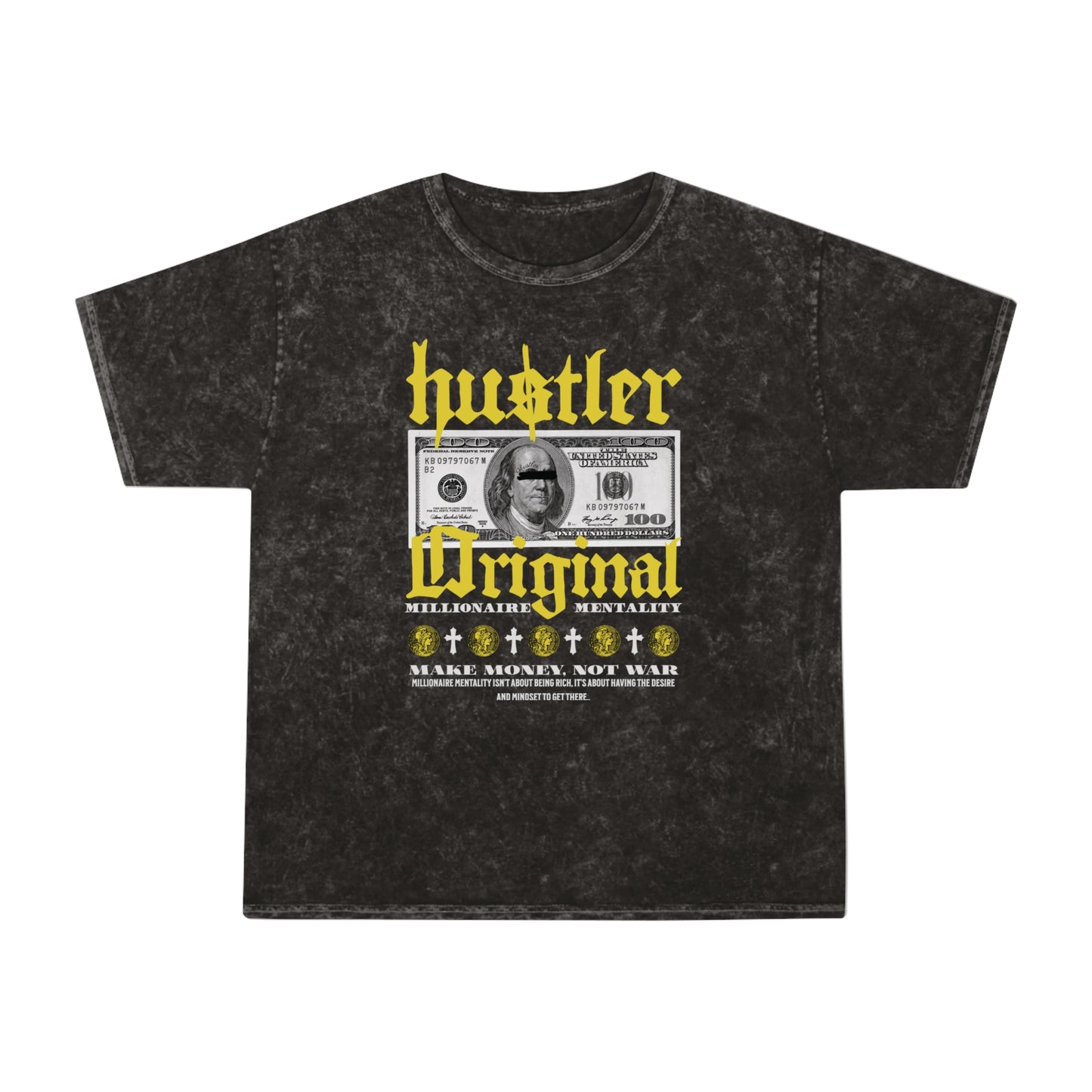 Womens Millionaire Mentality Hustler Original Unisex Mineral Wash T-Shirt