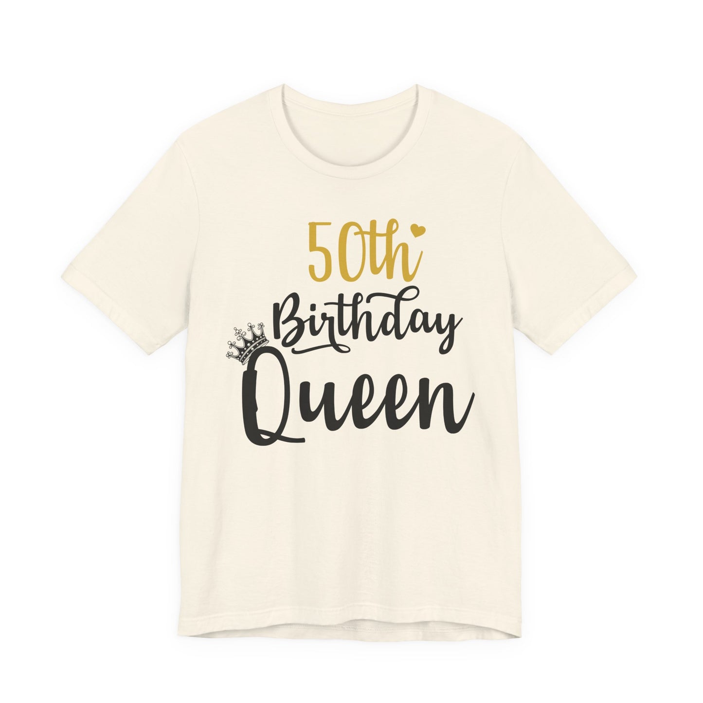 50th Birthday Queen T-Shirt, Unisex Tee for Milestone Birthdays, Gift for Her, Celebration Shirt, Birthday Party Top