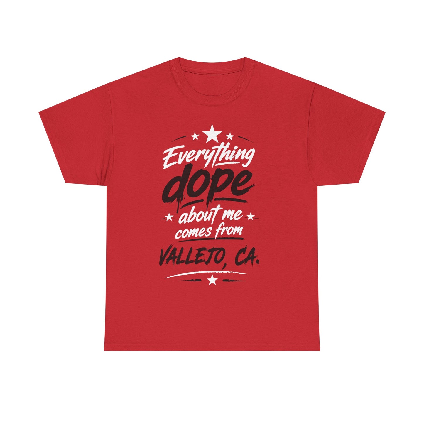 Everything Dope About Me Comes From Vallejo CA. T-Shirt