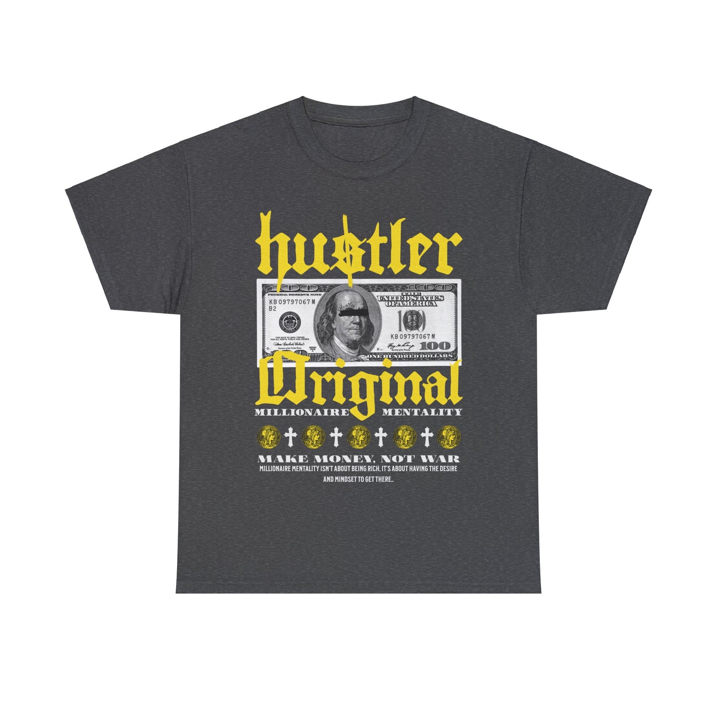 Millionaire Mentality Hustler Original Unisex Heavy Cotton Tee