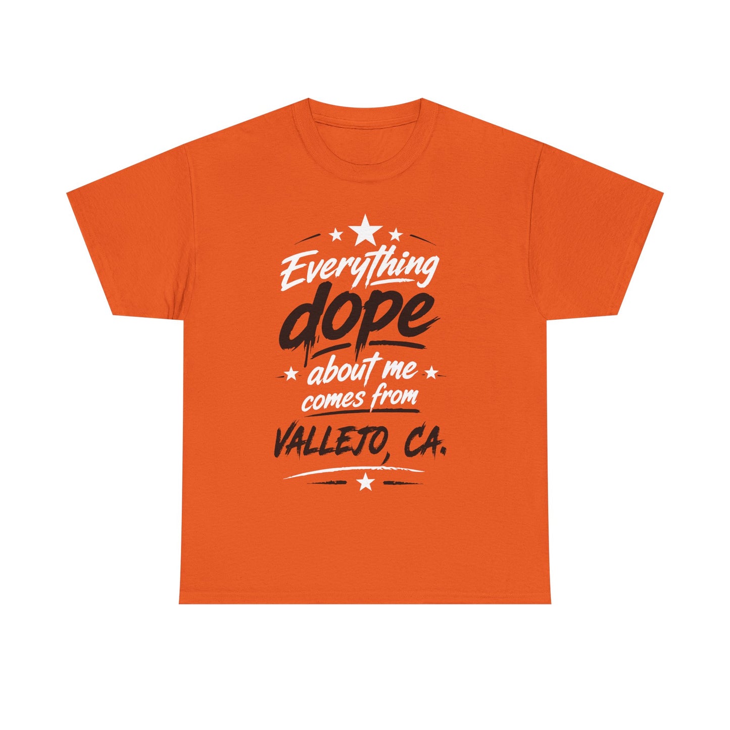 Everything Dope About Me Comes From Vallejo CA. T-Shirt