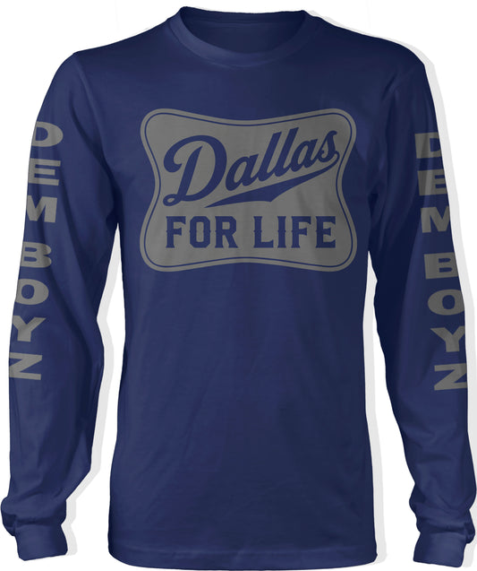 Dallas For Life Long Sleeve Navy Blue T-Shirt (Cowboys Edition)