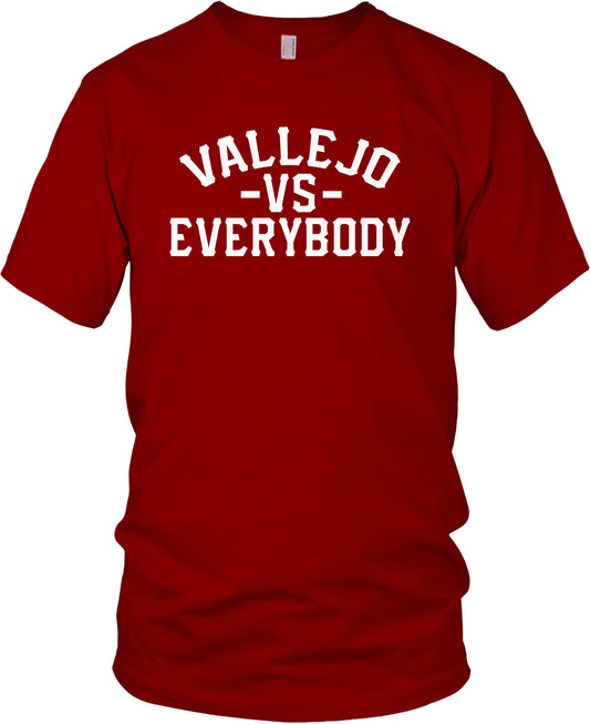 Vallejo Vs Everybody T-Shirt (Limited Edition)