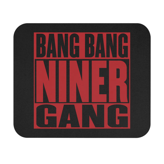 Bang Bang Niner Gang Mouse Pad (Rectangle)