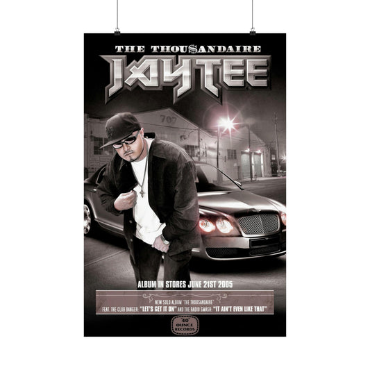 Jay Tee - The Thousandaire 24 x 36 Inch Matte Vertical Posters